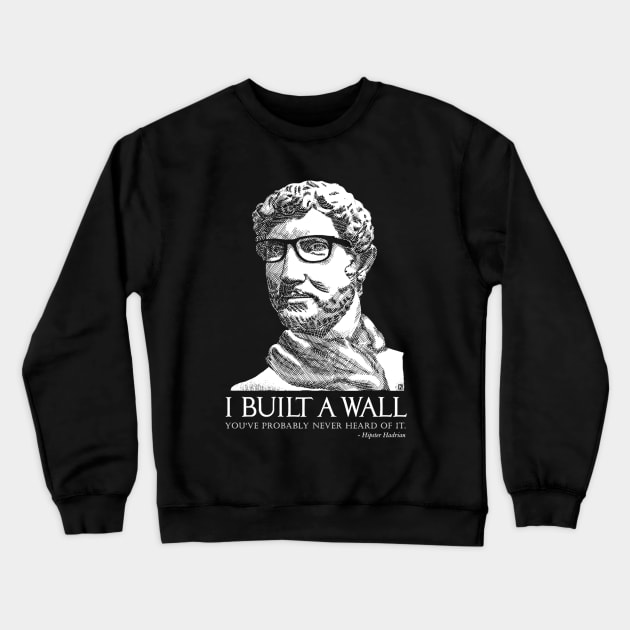 Hipster Hadrian Crewneck Sweatshirt by The British History Podcast